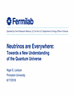 Neutrinos Are Everywhere: Towards a New Understanding of the Quantum Universe