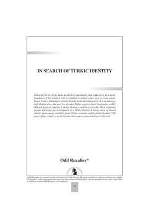 IN SEARCH of TURKIC IDENTITY Odil Ruzaliev*