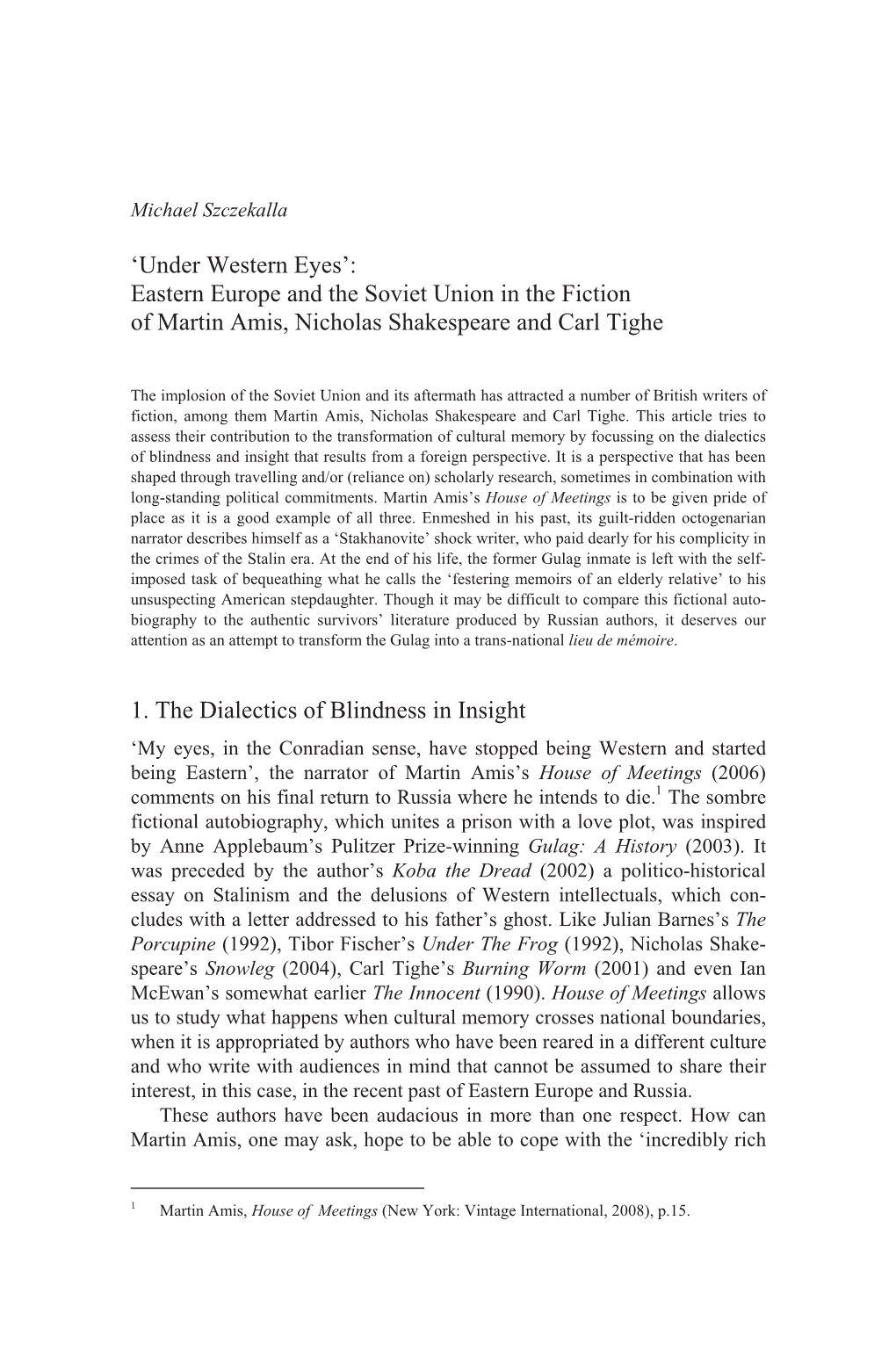 Eastern Europe and the Soviet Union in the Fiction of Martin Amis, Nicholas Shakespeare and Carl Tighe