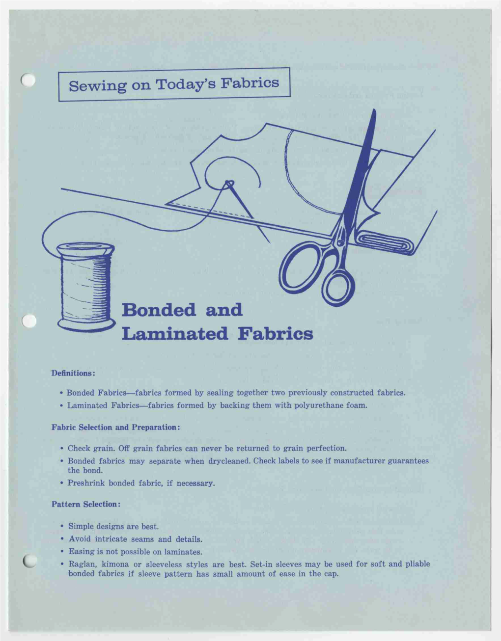 Sewing on Today's Fabrics E Bonded and Laminated Fabrics Definitions: 0 Bonded Fabrics—Fabrics Formed by Sealing Together Tw