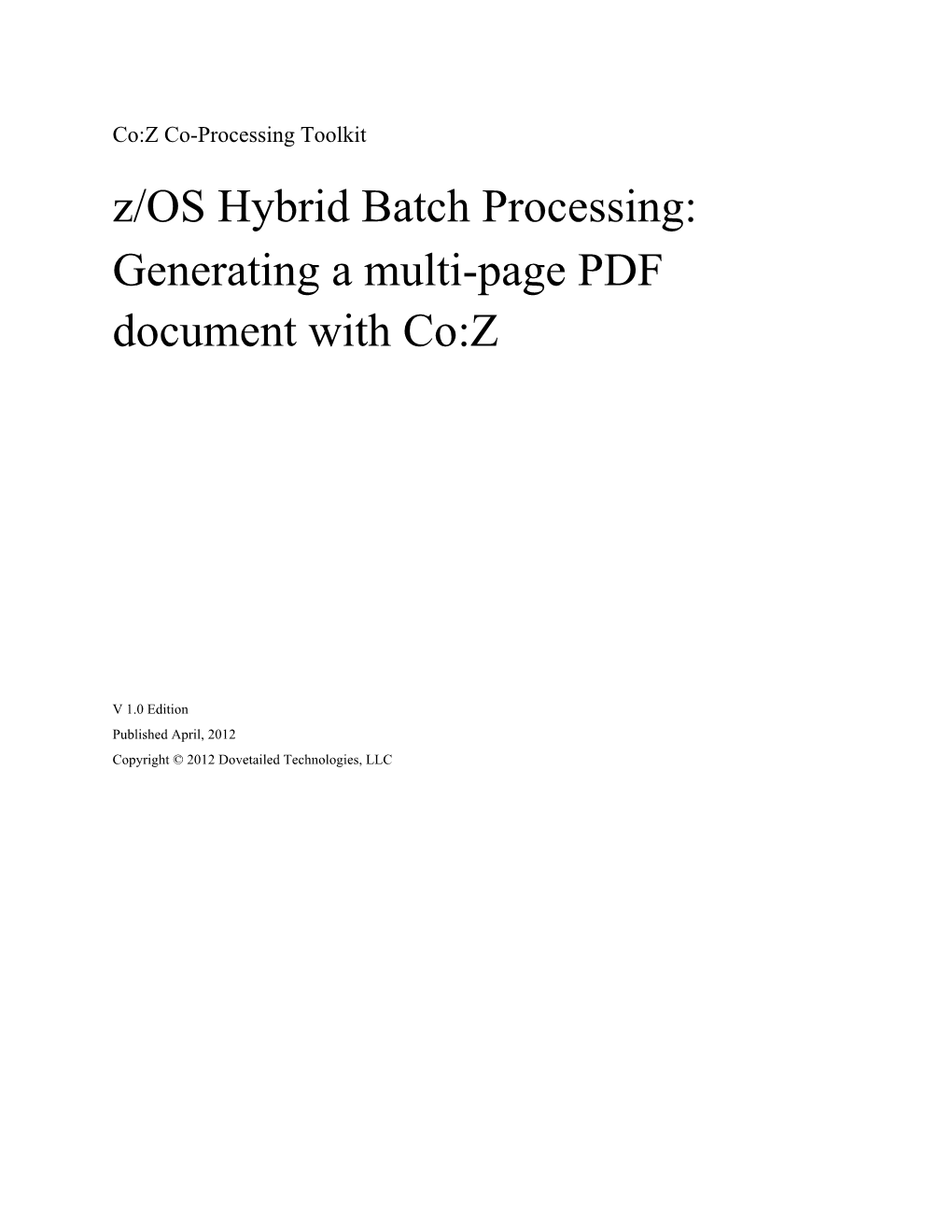 Z/OS Hybrid Batch Processing: Generating a Multi-Page PDF Document with Co:Z