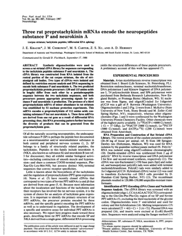 Three Rat Preprotachykinin Mrnas Encode the Neuropeptides Substance P and Neurokinin a (Corpus Striatum/Tachykinin Peptides/Differential RNA Splicing) J