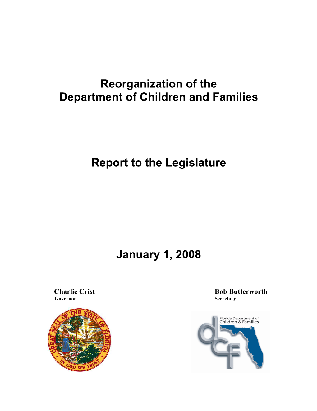 Reorganization of the Department of Children and Families Report to The