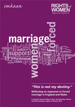 This Is Not My Destiny. Reflecting on Responses to Forced Marriage In