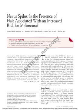 Nevus Spilus: Is the Presence of Hair Associated with an Increased Risk for Melanoma?