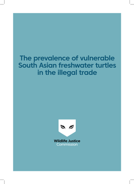 The Prevalence of Vulnerable South Asian Freshwater Turtles in the Illegal Trade