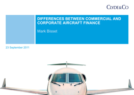 Differences Between Commercial and Corporate Aircraft Finance