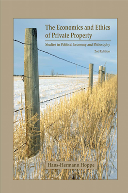 The Economics and Ethics of Private Property