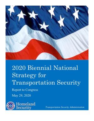 2020 Biennial National Strategy for Transportation Security Report to Congress May 29, 2020