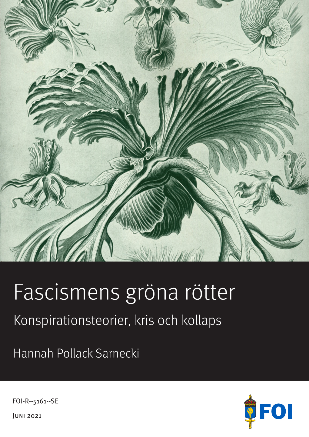 Fascismens Gröna Rötter: Konspirationsteorier, Kris Och Kollaps