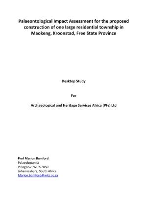 Palaeontological Impact Assessment for the Proposed Construction of One Large Residential Township in Maokeng, Kroonstad, Free State Province