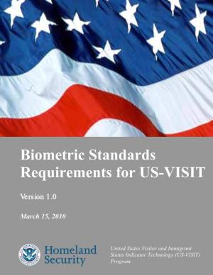 Biometrics Standards Requirements for US-VISIT