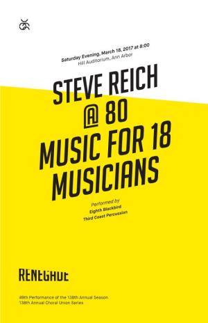 STEVE REICH @ 80 MUSIC for 18 MUSICIANS Performed by Eighth Blackbird Third Coast Percussion