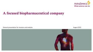 A Focused Biopharmaceutical Company