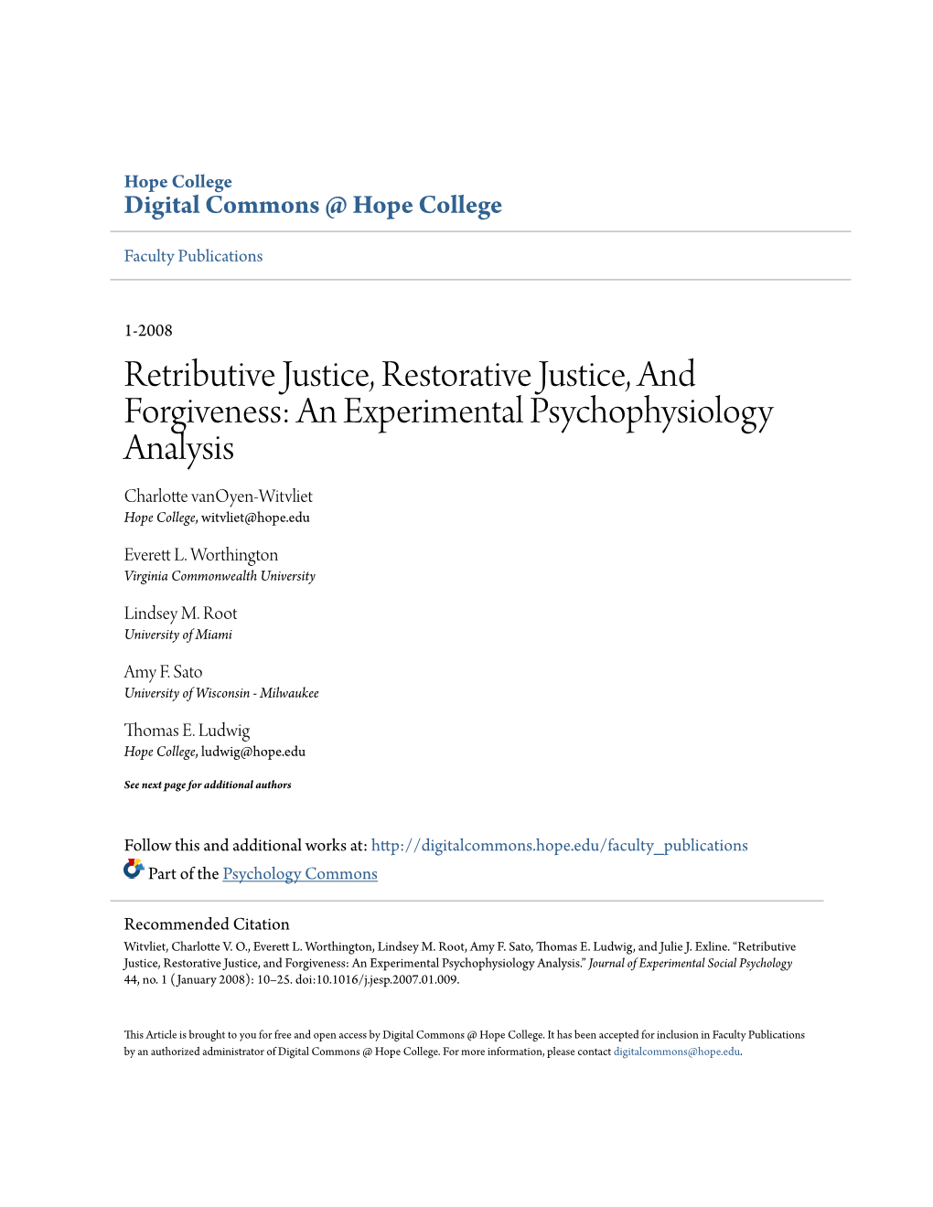 Retributive Justice, Restorative Justice, and Forgiveness: an Experimental Psychophysiology Analysis Charlotte Vanoyen-Witvliet Hope College, Witvliet@Hope.Edu