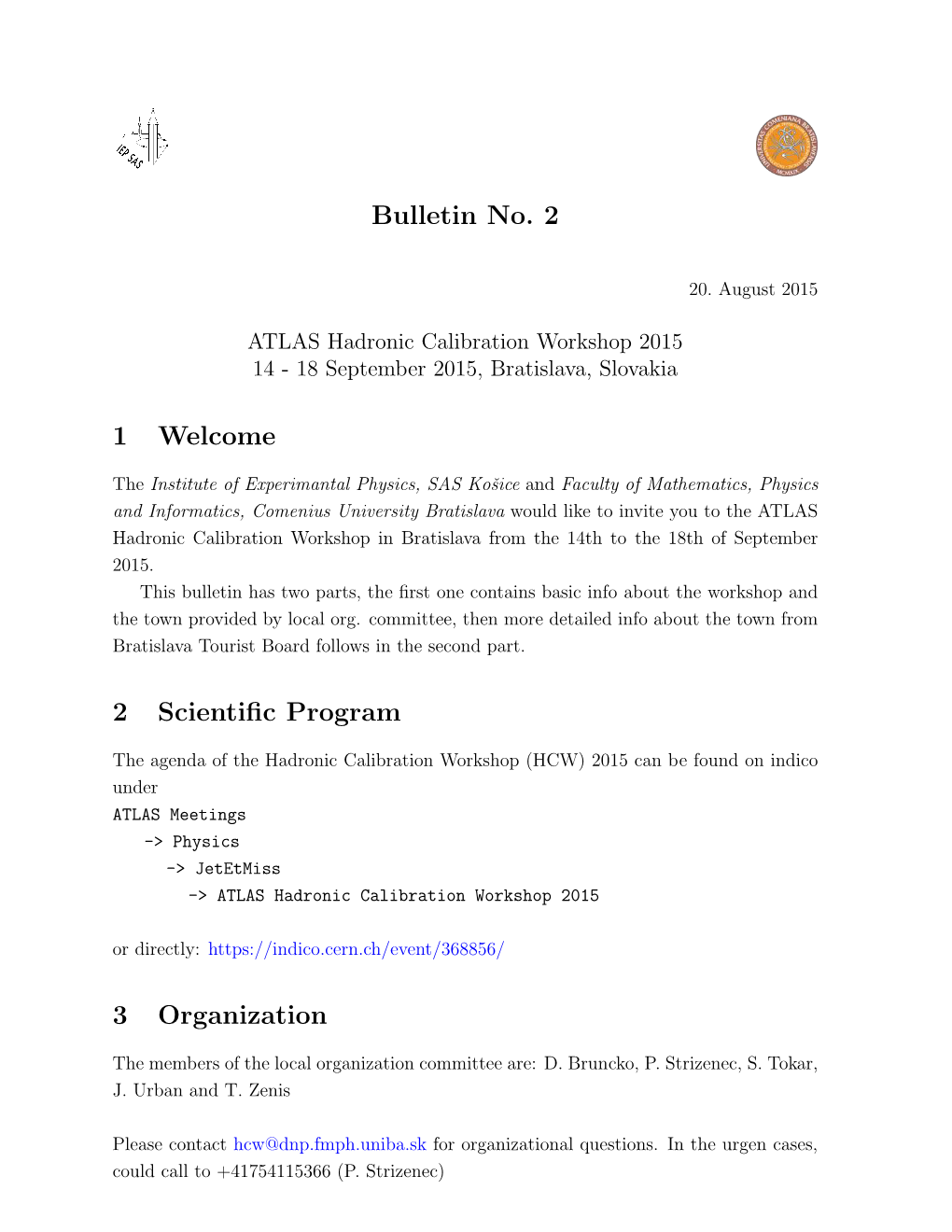 Bulletin No. 2 1 Welcome 2 Scientific Program 3 Organization