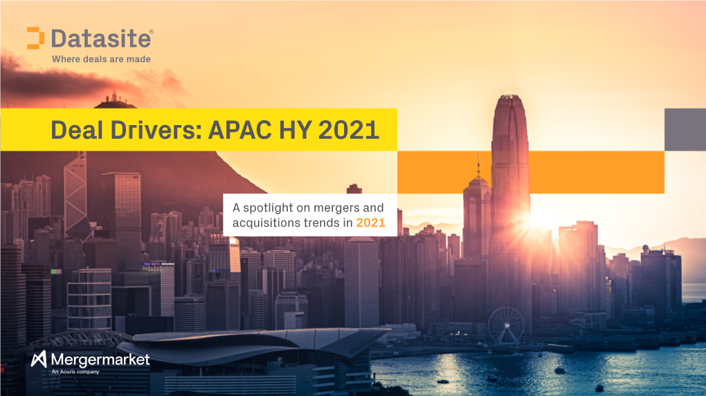 Deal Drivers: APAC HY 2021