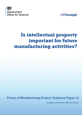 Is Intellectual Property Important for Future Manufacturing Activities?