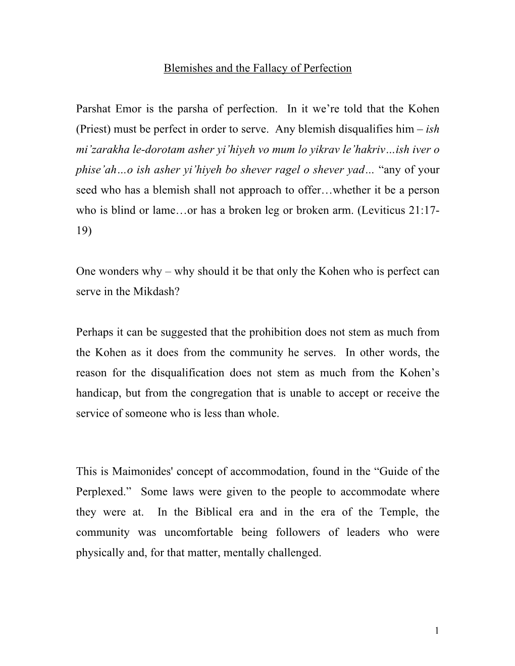 Blemishes and the Fallacy of Perfection Parshat Emor Is the Parsha of Perfection. in It We're Told That the Kohen