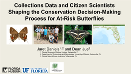 Collections Data and Citizen Scientists Shaping the Conservation Decision-Making Process for At-Risk Butterflies