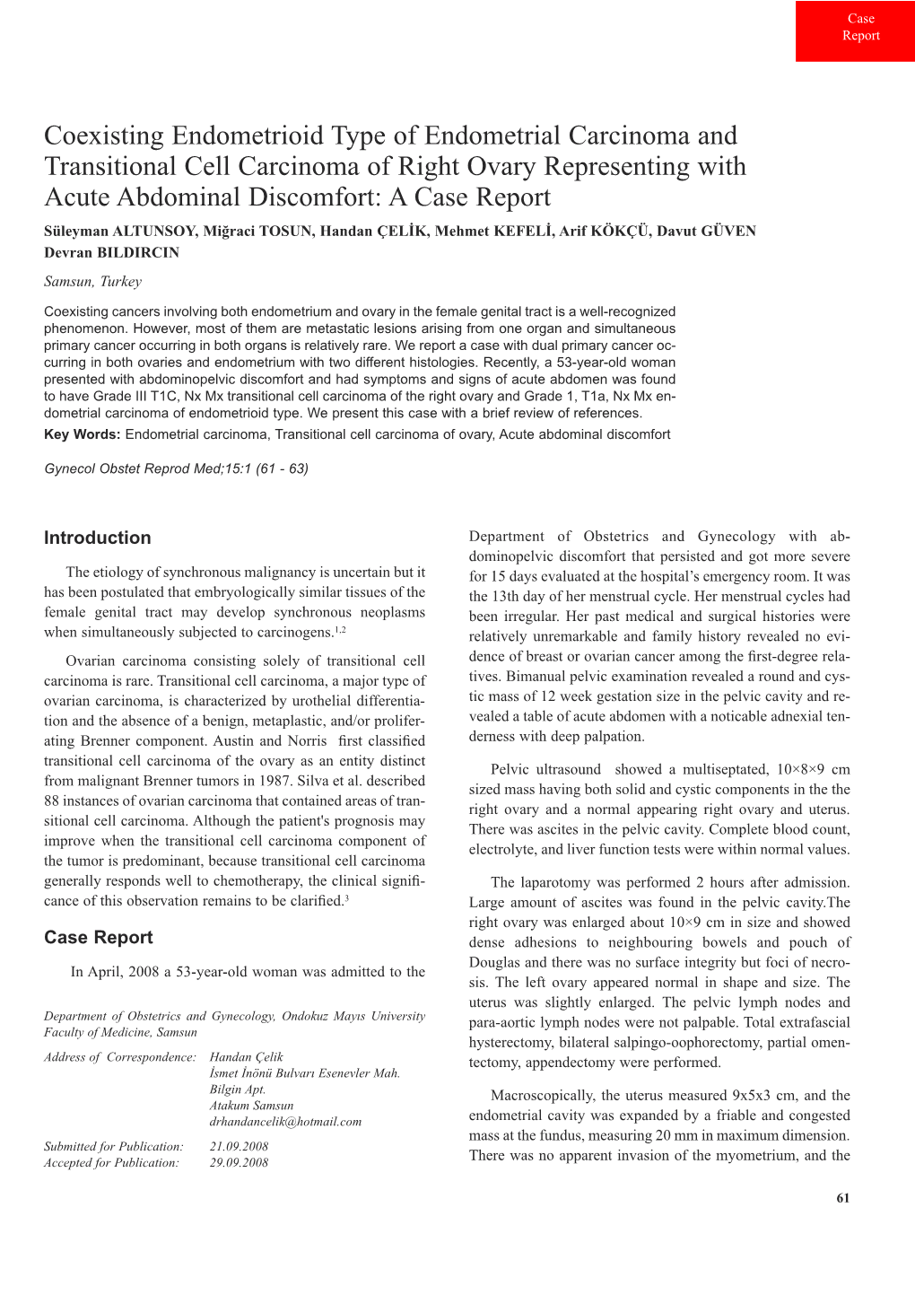 Coexisting Endometrioid Type of Endometrial Carcinoma And