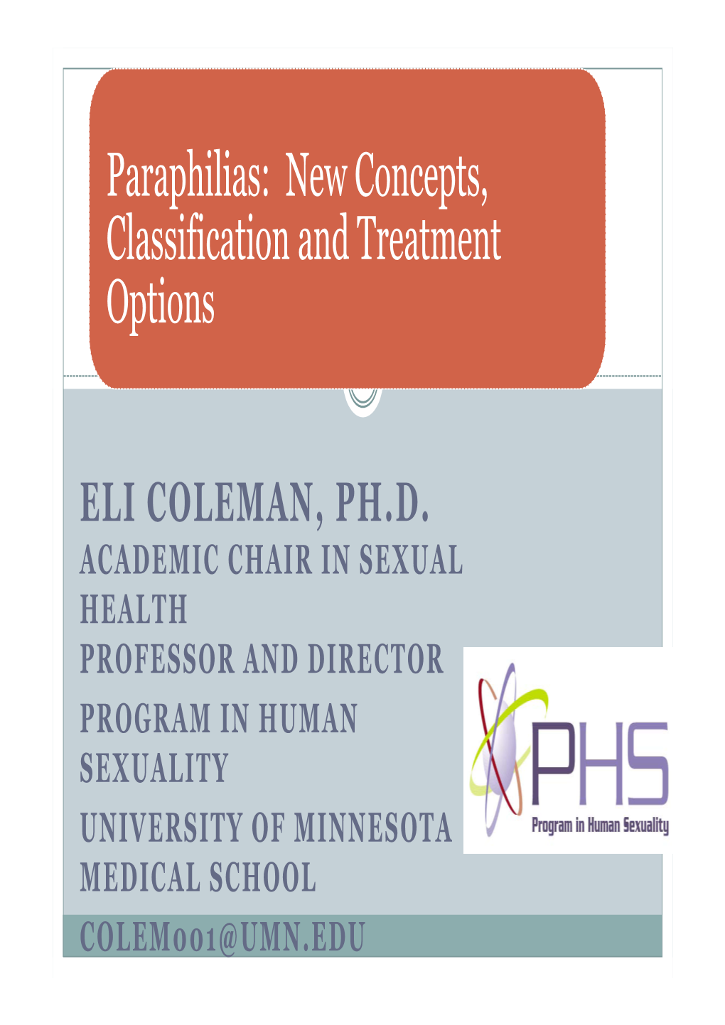 Paraphilias: New Concepts, Classification and Treatment Options