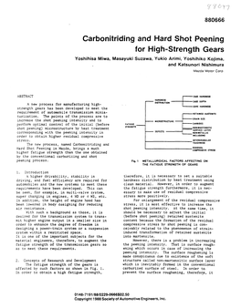 Carbonitriding and Hard Shot Peening for High-Strength Gears Yoshihisa Miwa, Masayuki Suzawa, Yukio Arimi, Yoshihiko Kojima, and Katsunori Nishimura Mazda Motor Corp