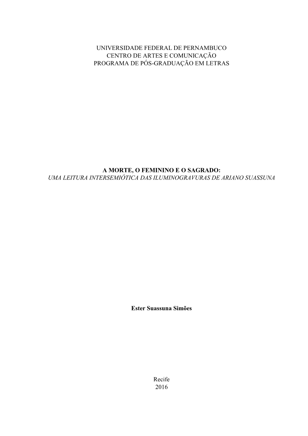 Universidade Federal De Pernambuco Centro De Artes E Comunicação Programa De Pós-Graduação Em Letras