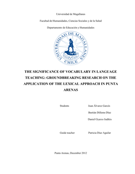 The Significance of Vocabulary in Language Teaching: Groundbreaking Research on the Application of the Lexical Approach in Punta Arenas