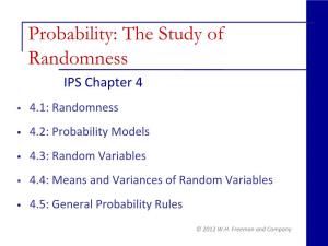 Probability: the Study of Randomness IPS Chapter 4