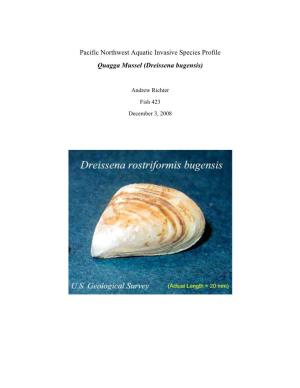Pacific Northwest Aquatic Invasive Species Profile Quagga Mussel (Dreissena Bugensis)