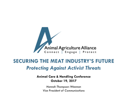 SECURING the MEAT INDUSTRY's FUTURE Protecting Against Activist