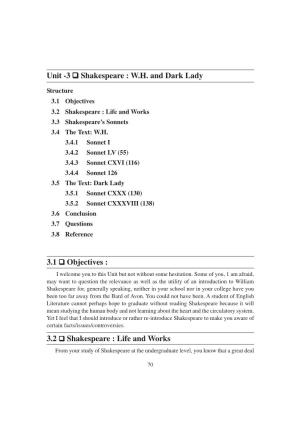 Unit -3 Shakespeare : W.H. and Dark Lady 3.1 Objectives : 3.2