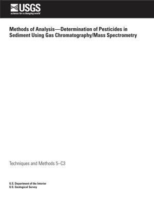 Methods of Analysis-Determination of Pesticides in Sediment Using Gas