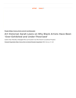 Art Historian Sarah Lewis on Why Black Artists Have Been ‘Over-Exhibited and Under-Theorized’