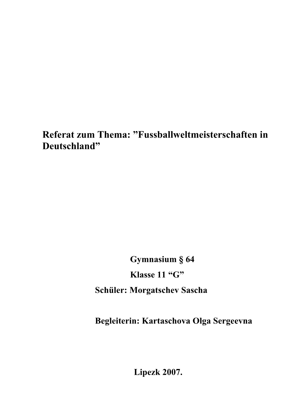 Referat Zum Thema: ”Fussballweltmeisterschaften in Deutschland”