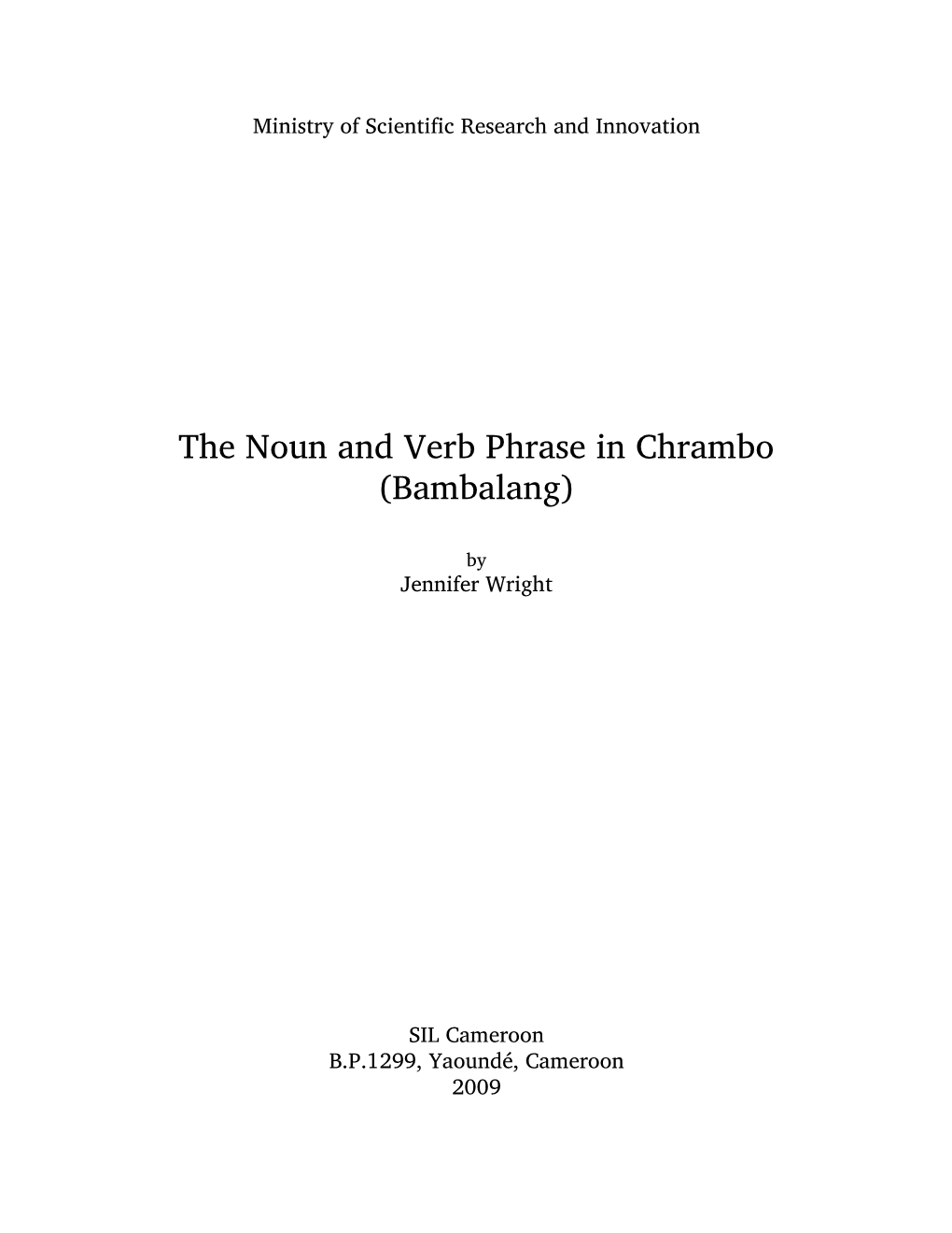 The Noun and Verb Phrase in Chrambo (Bambalang)