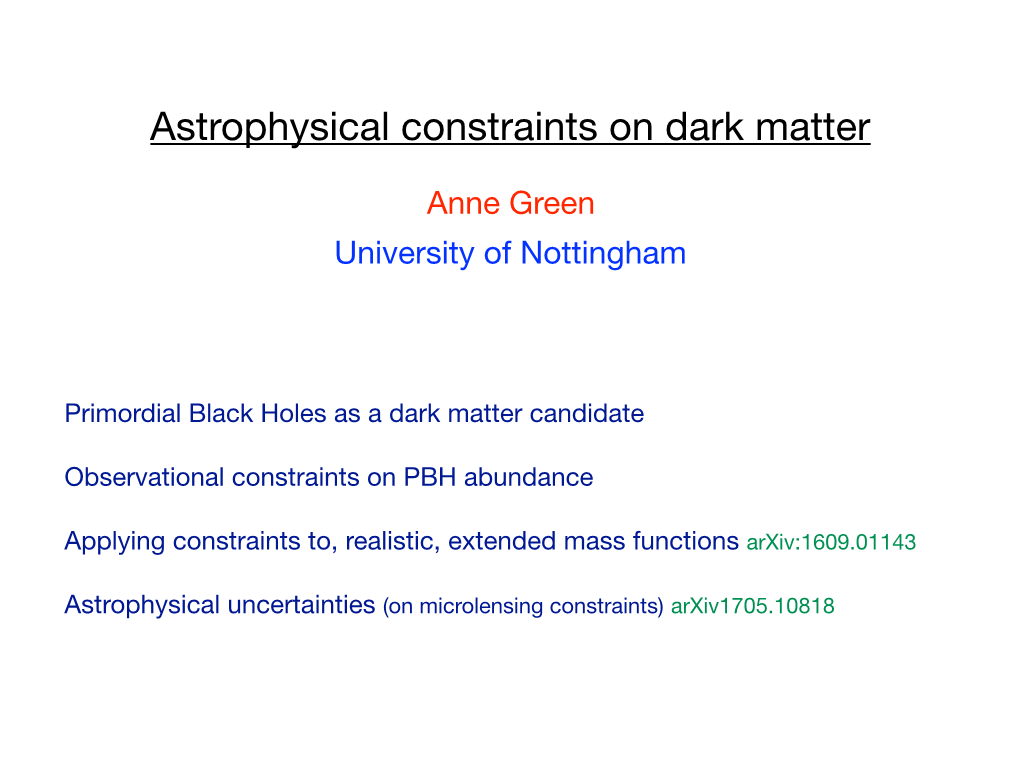 Astrophysical Constraints on Dark Matter