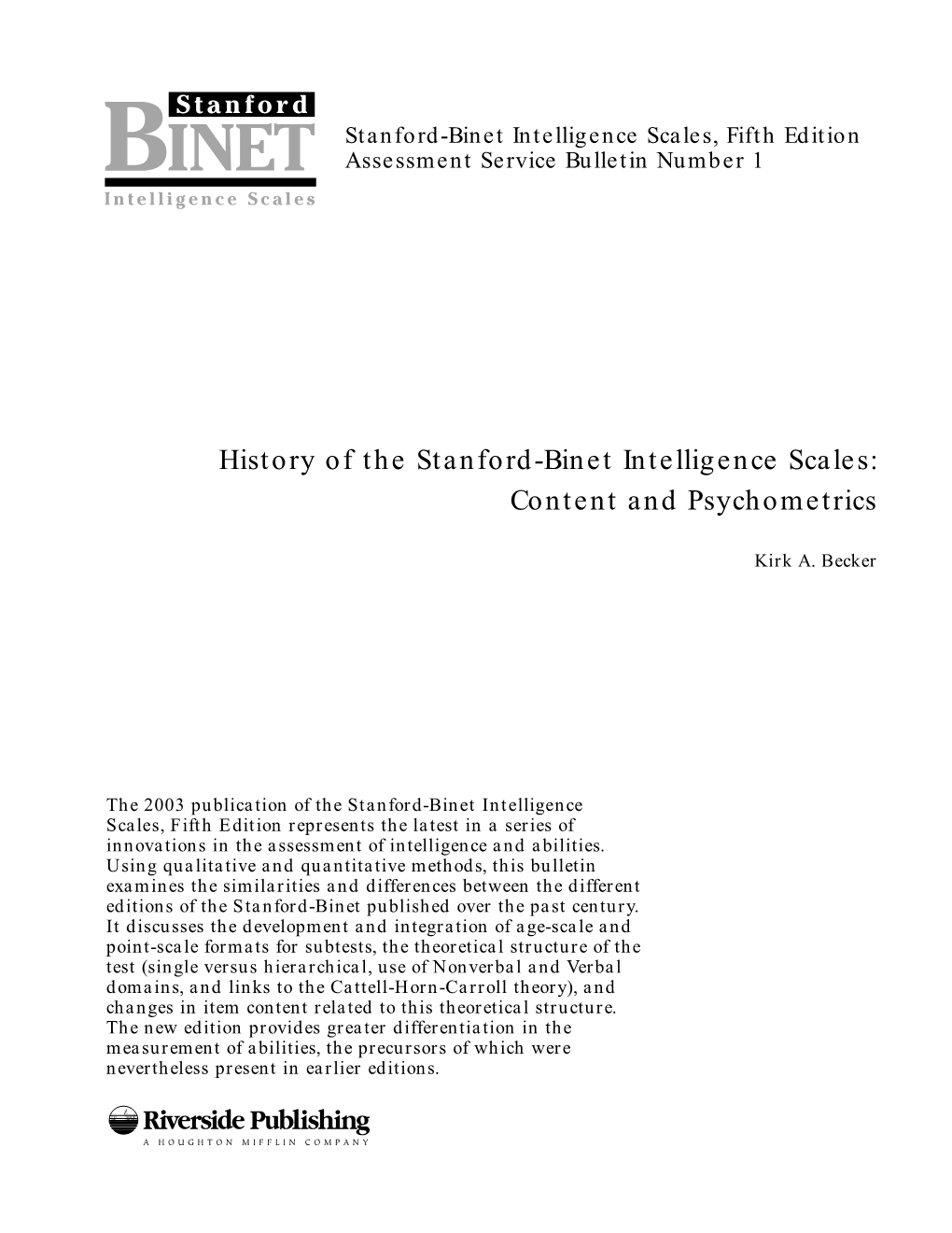 History of the Stanford-Binet Intelligence Scales: Content and Psychometrics