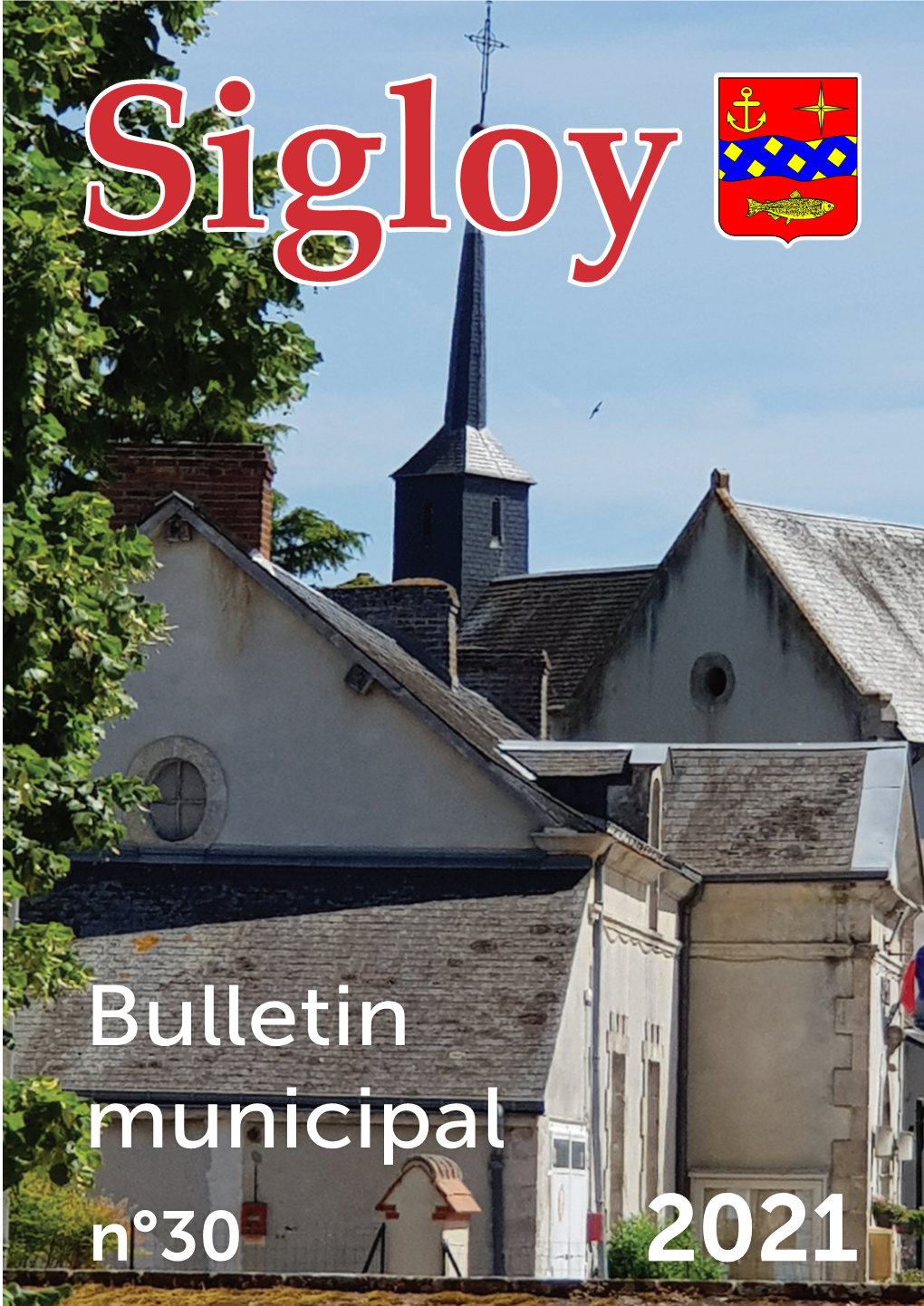 Bulletin Municipal N°30 2021 Sommaire Le Mot Du Maire