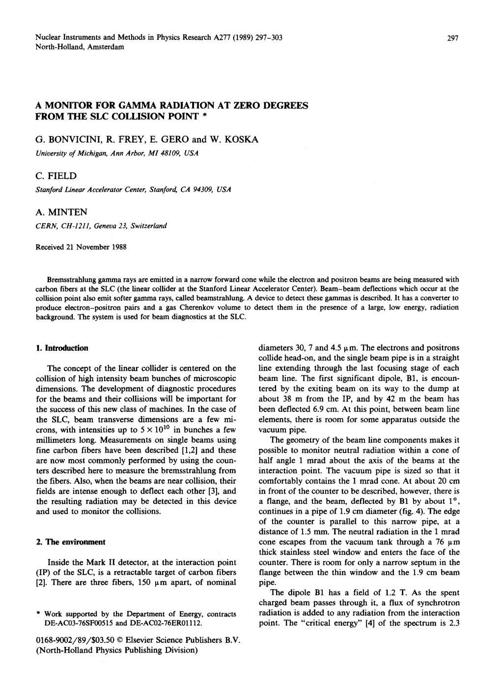 A Monitor for Gamma Radiation at Zero Degrees 1