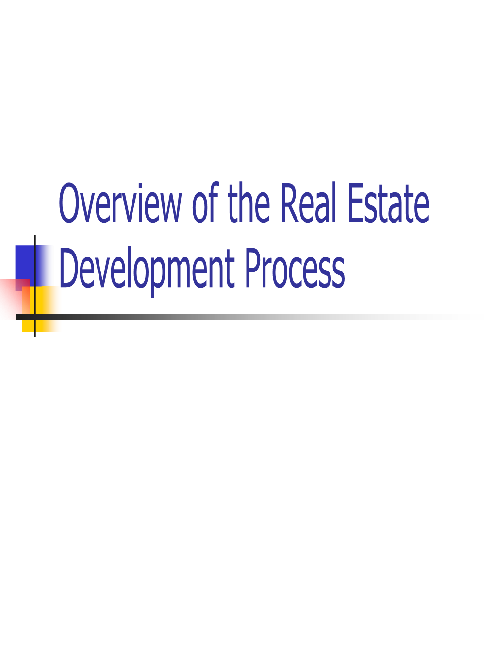 The Community Real Estate Development Process