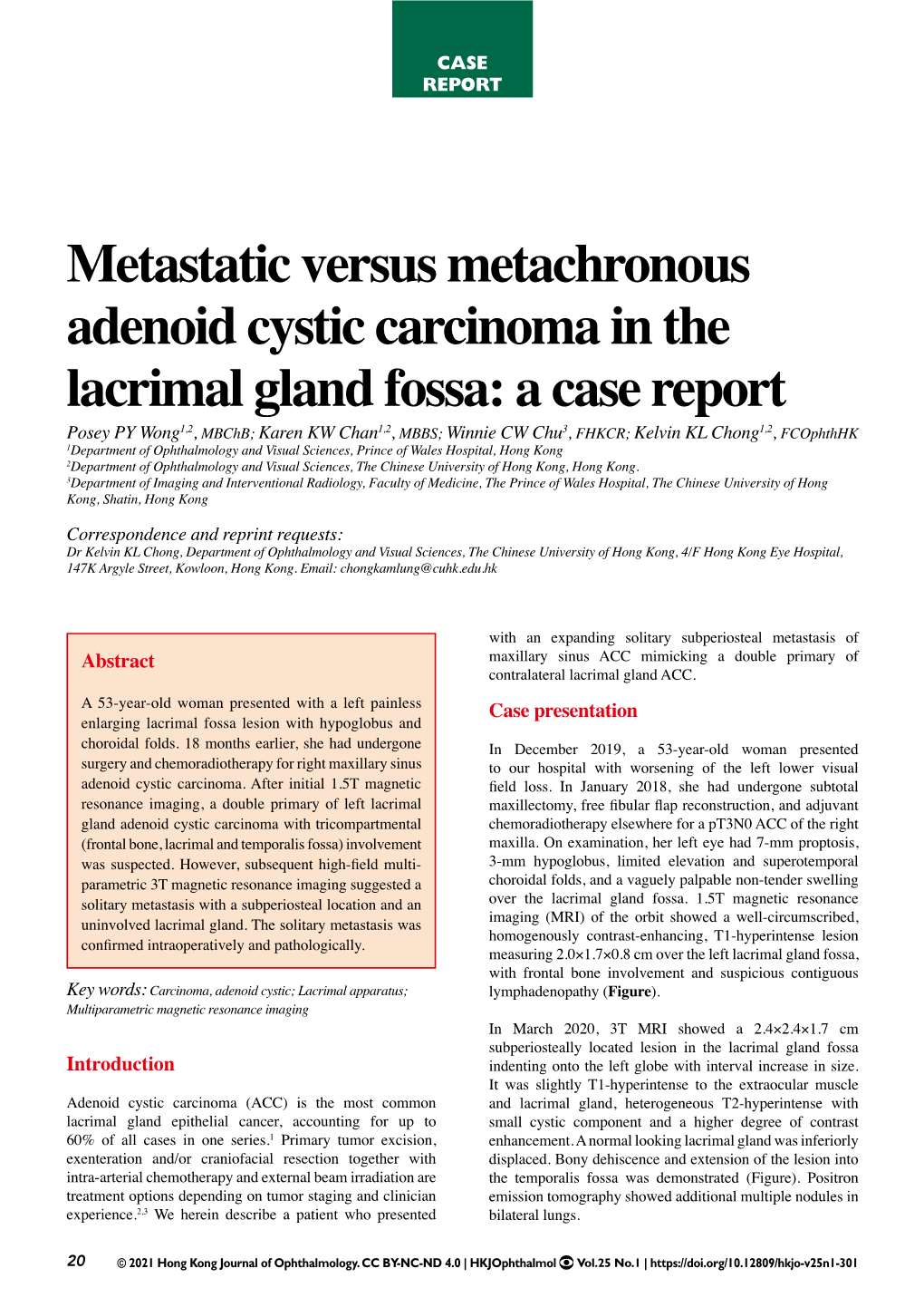 Metastatic Versus Metachronous Adenoid Cystic Carcinoma in the Lacrimal Gland Fossa