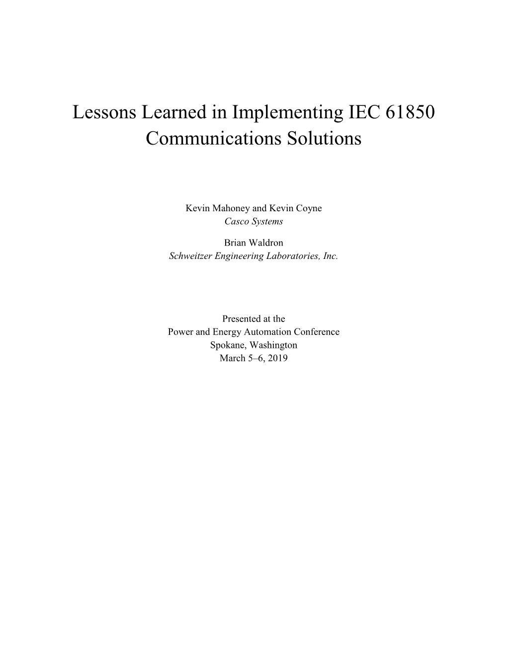 Lessons Learned in Implementing IEC 61850 Communications Solutions