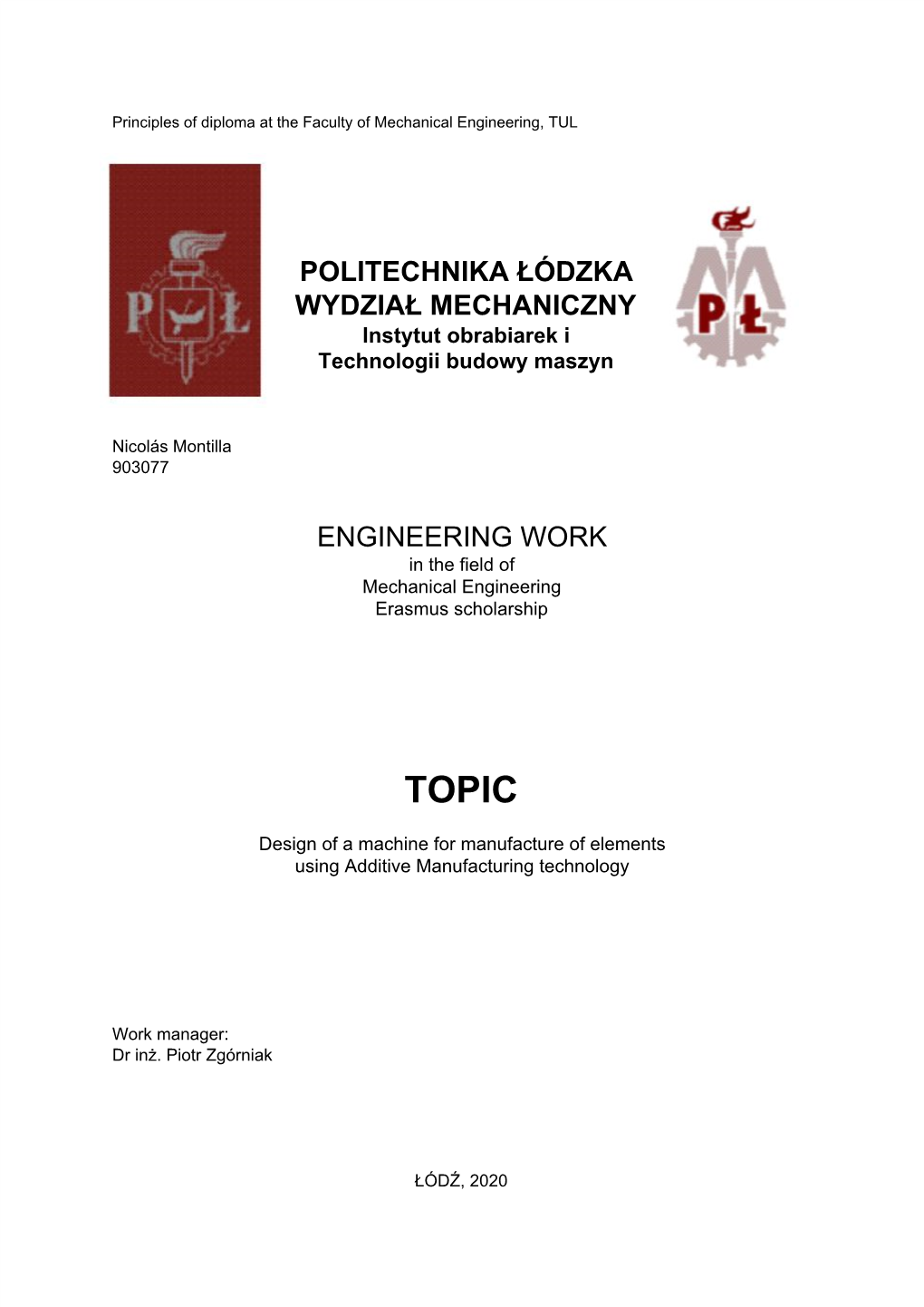 Design of a Machine for Manufacture of Elements Using Additive Manufacturing Technology