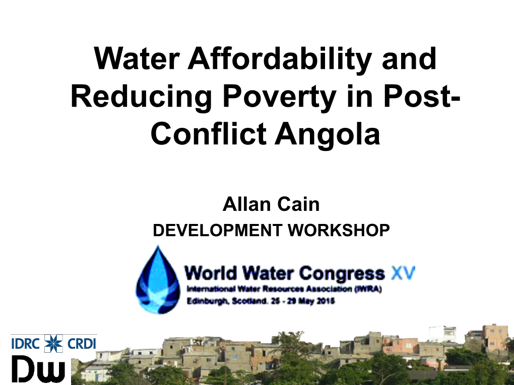 Water Affordability and Reducing Poverty in Post- Conflict Angola