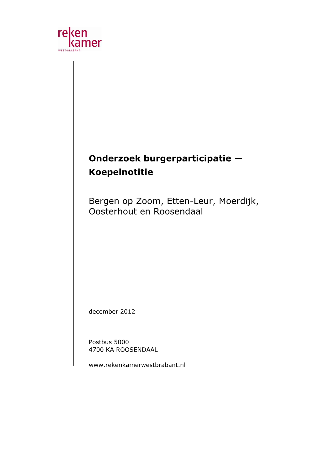 Onderzoek Burgerparticipatie — Koepelnotitie Bergen Op Zoom