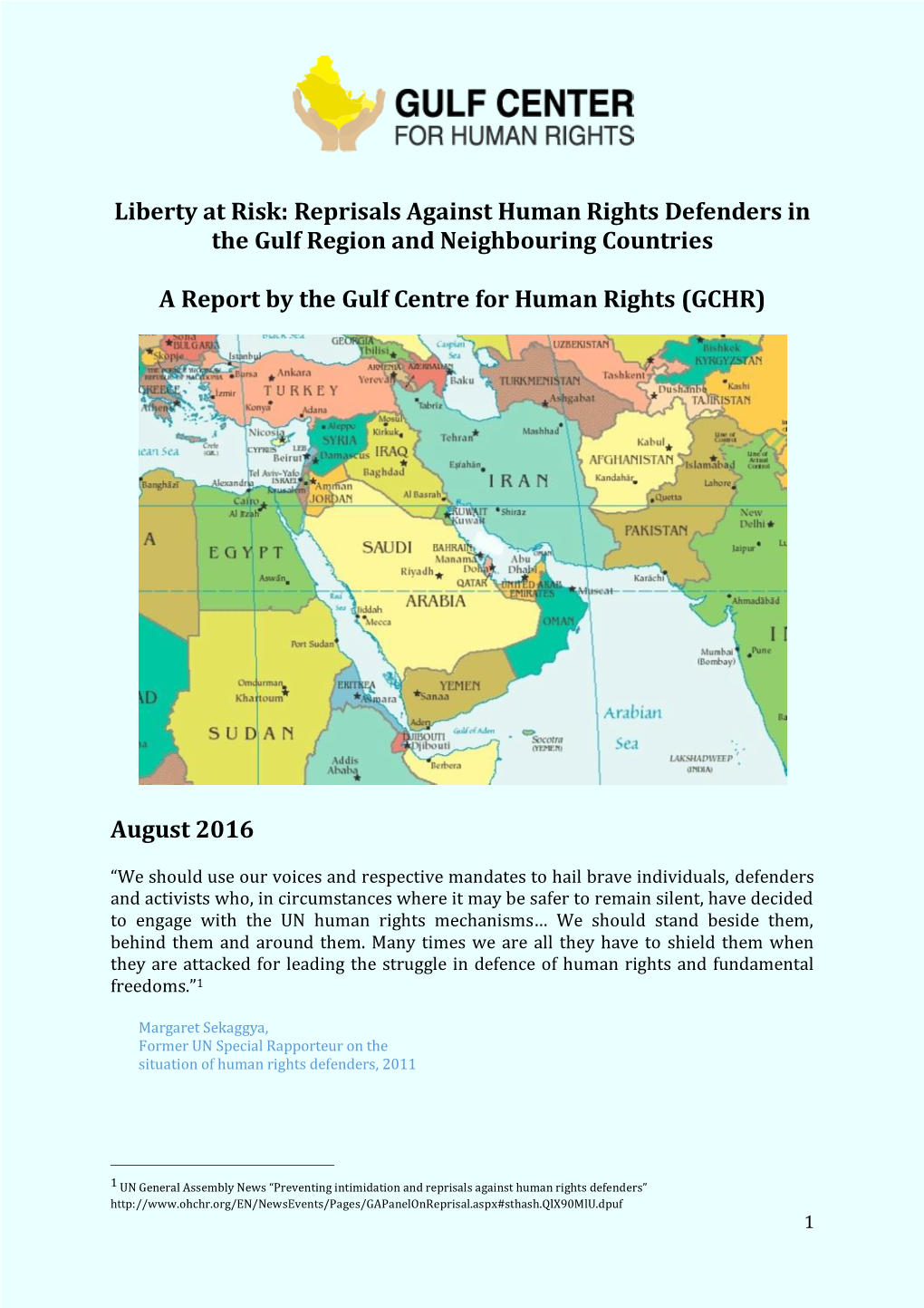 Liberty at Risk: Reprisals Against Human Rights Defenders in the Gulf Region and Neighbouring Countries