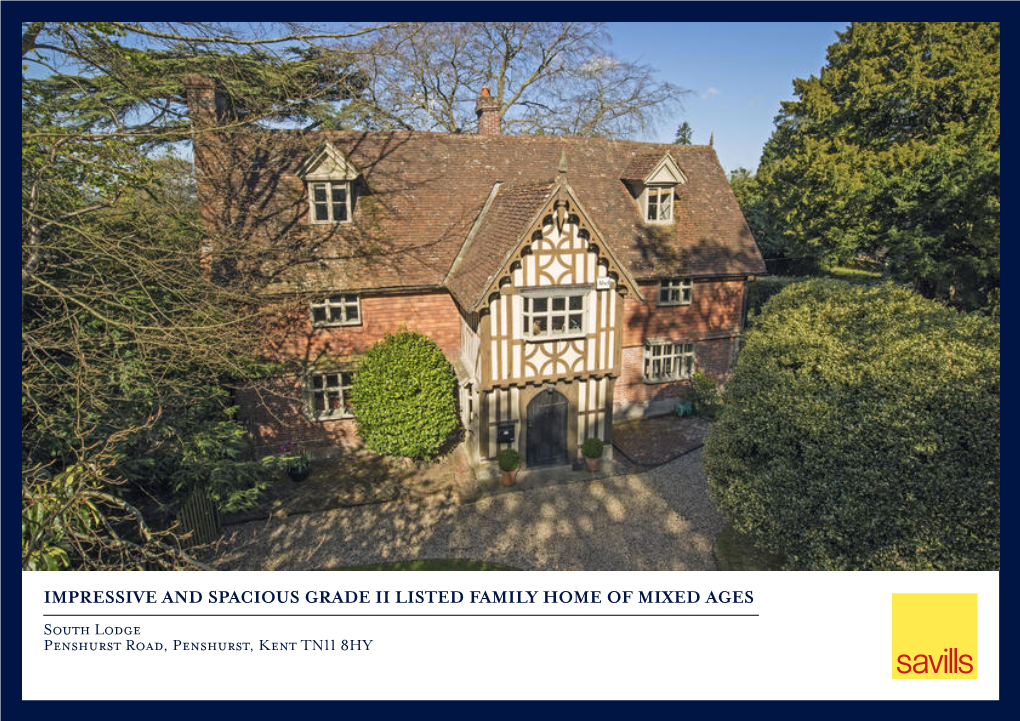 South Lodge Penshurst Road, Penshurst, Kent TN11 8HY Set in Wonderful Landscaped Gardens on the Edge of Penshurst Village