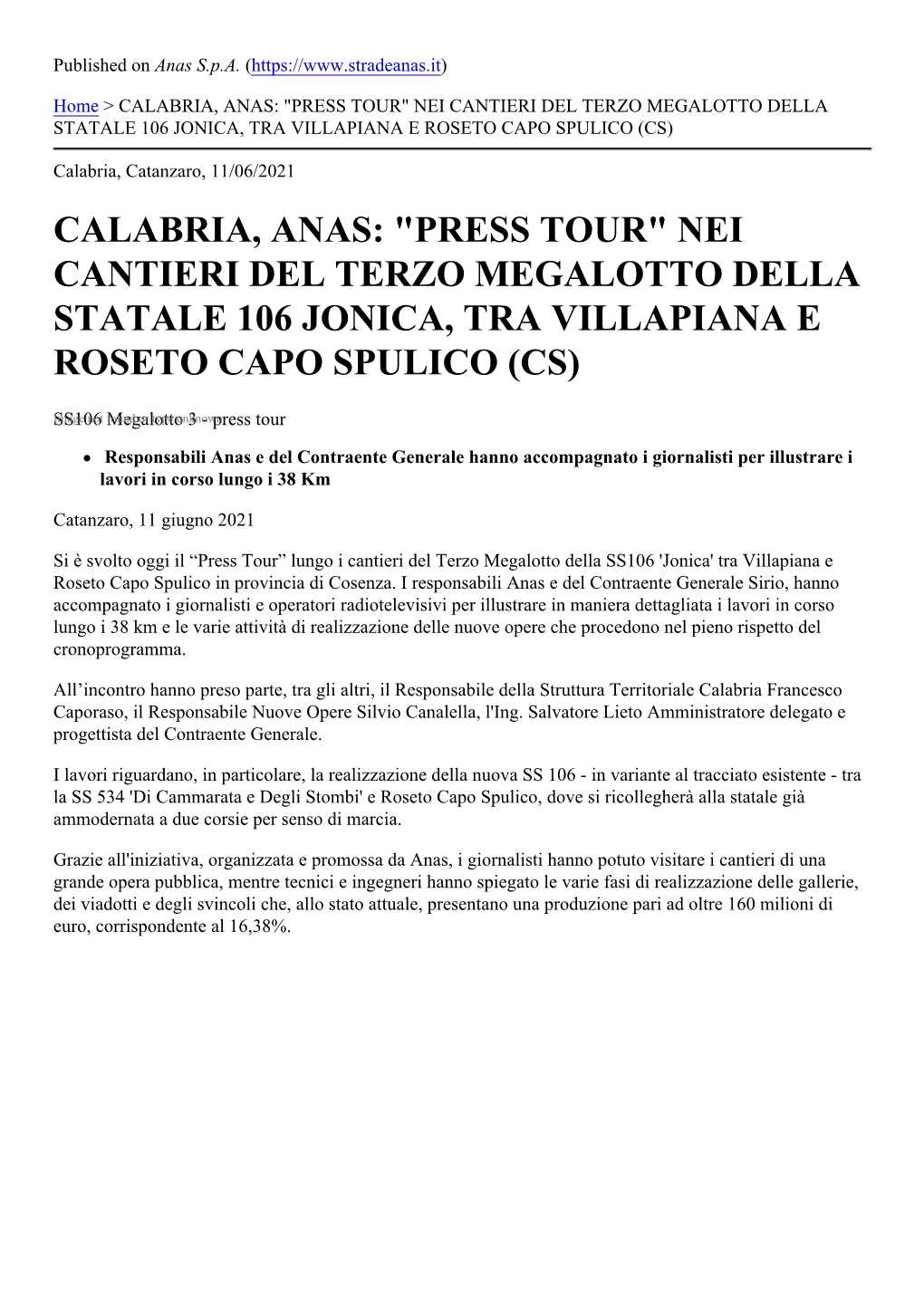 Calabria, Anas: "Press Tour" Nei Cantieri Del Terzo Megalotto Della Statale 106 Jonica, Tra Villapiana E Roseto Capo Spulico (Cs)